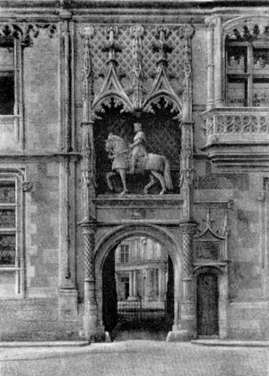 Архитектура Франции эпохи Возрождения: Блуа. Дворец Людовика XII. Ворота